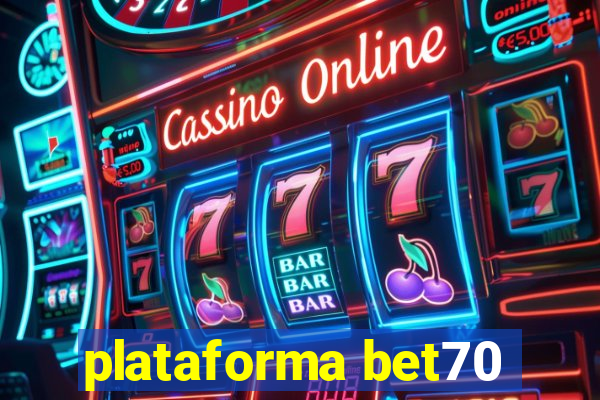 plataforma bet70